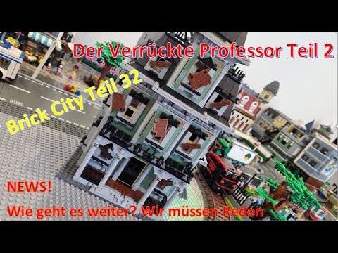 Brick City Teil 32 - Der verrückte Professor - Es geht weiter ....