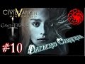 Civilization 5 Game Of Thrones Mod Daenerys 10 Geri Döndük