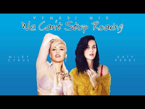 Miley Cyrus feat. Katy Perry - We Can't Stop Roaring