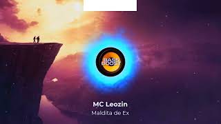 Download lagu MC Leozin - Maldita de Ex [ HQ Bass Boost ] mp3
