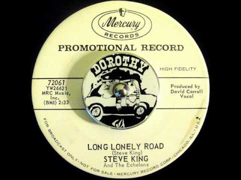 Steve King And The Echelons - Long Lonely Road