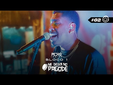 Me Deixa No Pagode #03: Pedro Junior - Completo