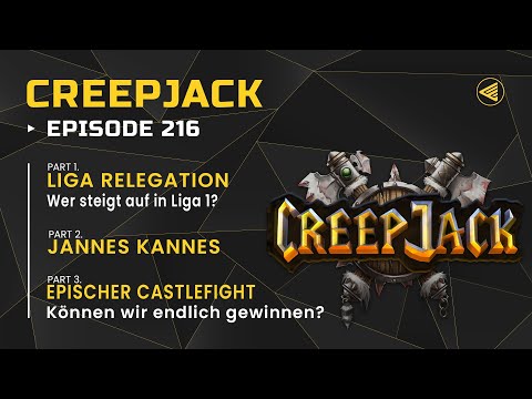 Wer steigt auf in Liga 1? Creepcamp Relegation| Creepjack 216 - Warcraft 3