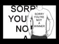 Sorry You Are Not A Winner - Enter Shikari ...