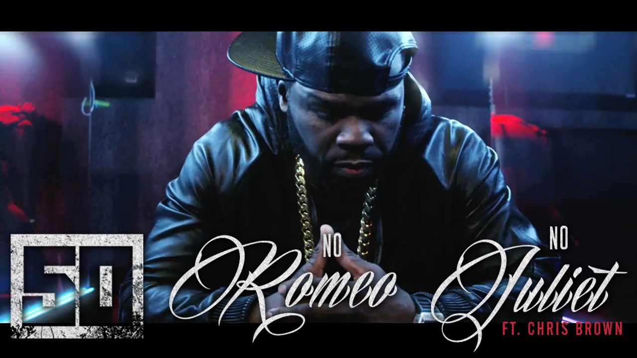 50 Cent ft Chris Brown – ”No Romeo No Juliet”