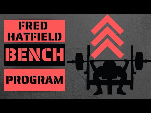 Fred Hatfield (Dr.  Squat) 9 Week Bench Press Peaking Program Review