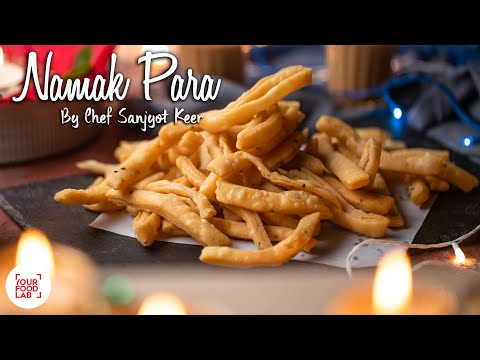 Namak Para Recipe | नमक पारा | Chef Sanjyot Keer