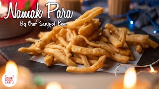 Namak Para Recipe | नमक पारा | Chef Sanjyot Keer