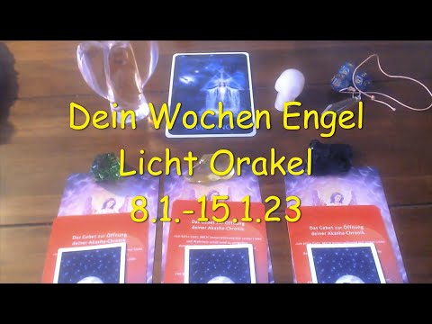 Dein Wochen Engel Licht Orakel 8.1.-15.1.22💖