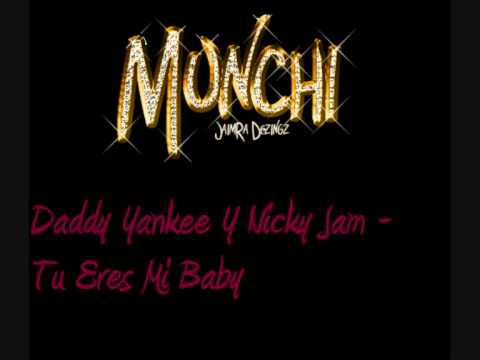 Daddy Yankee Y Nicky Jam - Tu Eres Mi Baby