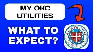 My OKC Utilities App Overview - What to Expect?