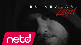 Zeyd - Bu Aralar