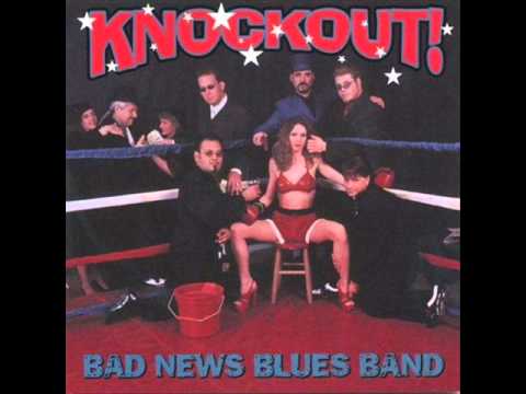 Bad News Blues Band - Knockout.wmv