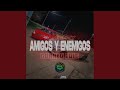 Amigos y Enemigos (Almighty Version)