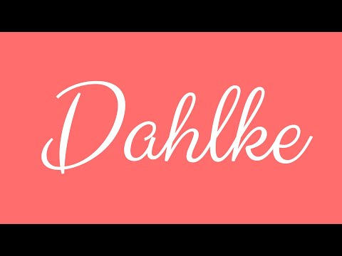Learn how to Write the Name Dahlke Signature Style in Cursive Writing