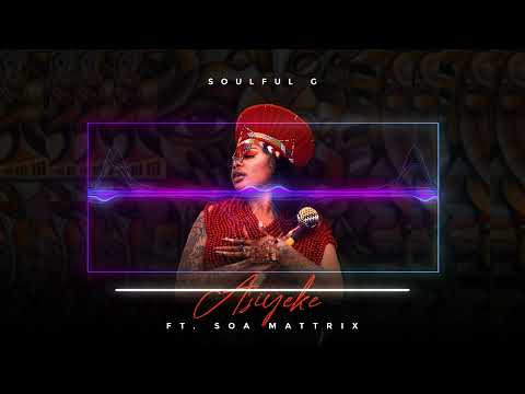 Soulful G - Asiyeke featuring Soa Mattrix | Official Audio