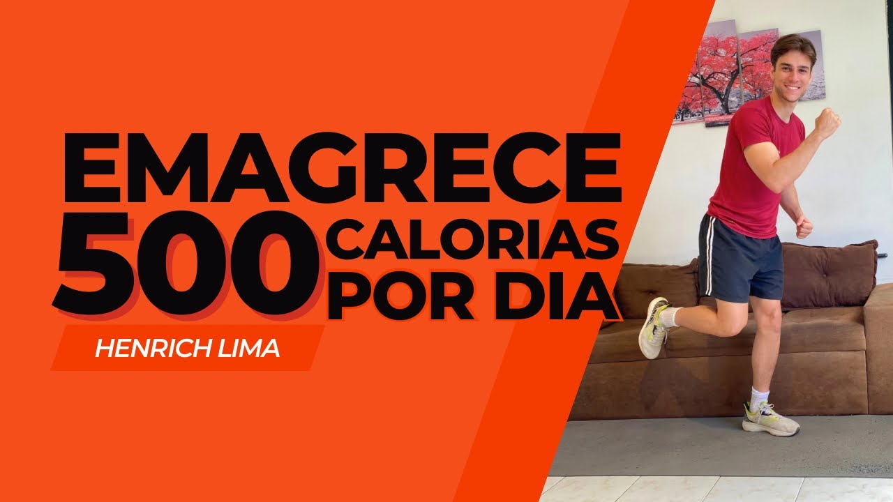 Desafio emagrecer 500 calorias todos os dias | 30 Minutos | Henrich Lima