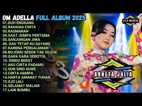 DUH ENGKANG - RAHASIA CINTA - KASMARAN - OM ADELLA FULL ALBUM TERBARU 2025