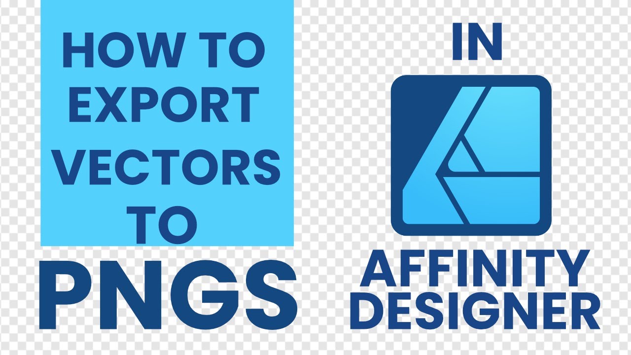 How to Export Vectors to PNG With A Transparent Background In Affinity Designer