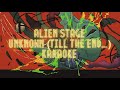 ALIEN STAGE Unknown Till The End Karaoke