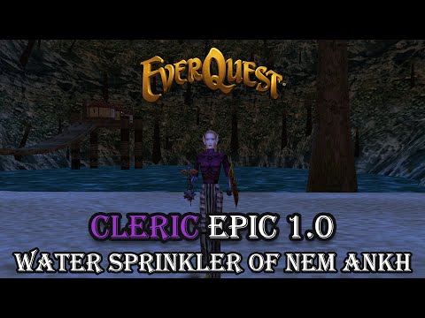 Water Sprinkler of Nem Ankh - Cleric Epic 1.0 - Everquest Guide