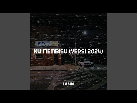 Ku Membisu (Versi 2024)