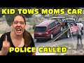 Kid Temper Tantrum Calls Tow Truck Driver And Tows Mom S Van She Calls Police Original