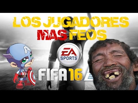 LOS JUGADORES MAS FEOS DE FIFA 16