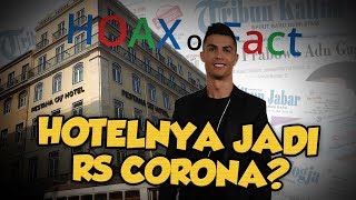 Hoax or Fact: Cristiano Ronaldo Jadikan Hotelnya sebagai Rumah Sakit Pasien Corona?