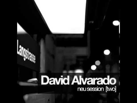 David Alvarado : Neu Session [Two]