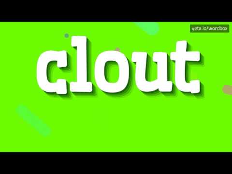 CLOUT - HOW TO PRONOUNCE IT!?