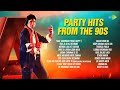 90s Party Hits Saat Samundar Paar Jooma Chumma Didi Tera Devar Deewana Bollywood Best Songs