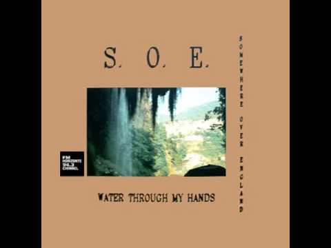 Somewhere Over England - Water Through My Hands