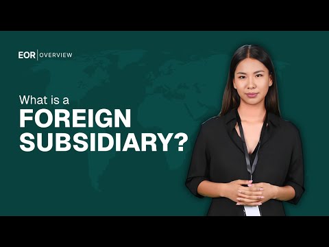 Foreign Subsidiary video explanation
