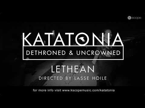 Katatonia - Lethean (from Dethroned & Uncrowned)