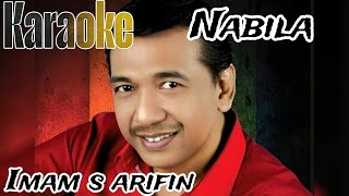 Download lagu Karaoke NABILA dangdut original imam s arifin mp3 Download lagu Karaoke NABILA dangdut original imam s arifin mp3
