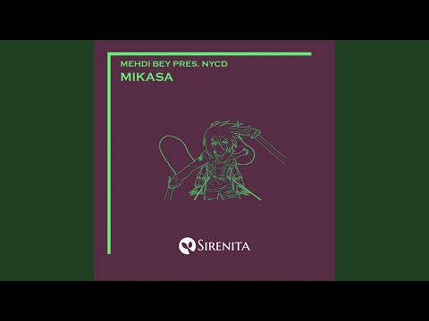 Mikasa (Original Mix)