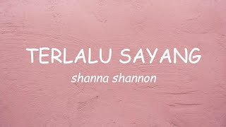 Download lagu Shanna Shannon -TERLALU SAYANG (Video Lyrics) mp3 Download lagu Shanna Shannon -TERLALU SAYANG (Video Lyrics) mp3