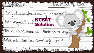 Class 9 English (Beehive) Chapter - 9 -  The bond of love Question-Answer || Bond of L❤️ve Solution✨