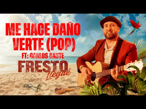 Me Hace Daño Verte Pop, Fresto Music, Carlos Baute - Audio