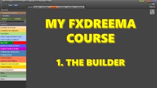 Introductory fxDreema course. Video 1. The builder.