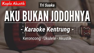 Download lagu Aku Bukan Jodohnya (KARAOKE KENTRUNG BASS) - Tri Suaka (Keroncong Modern | Koplo Akustik) mp3 Download lagu Aku Bukan Jodohnya (KARAOKE KENTRUNG BASS) - Tri Suaka (Keroncong Modern | Koplo Akustik) mp3