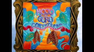 Mojo Goro - Music Of The Spheres feat. Portable Morla