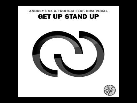 Andrey Exx, Troitski, DIVA Vocal - Get Up, Stand Up (Stellar Project Cover)