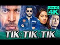 Tik Tik Tik (4K ULTRA HD) Tamil Hindi Dubbed Full Movie | Jayam Ravi, Nivetha Pethuraj