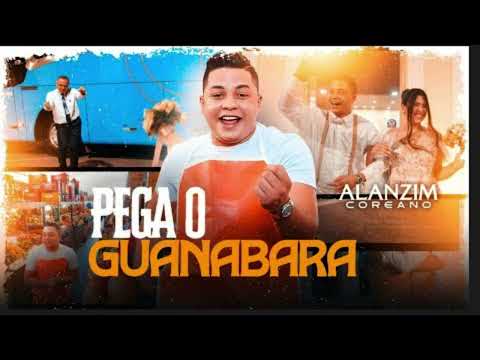 Alanzim Coreano - Pega o Guanabara