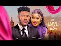 THE LOVE I WANT CHIOMA NWAOHA CHIDI DIKE Latest Nigerian Movie 2025 Trending Movies