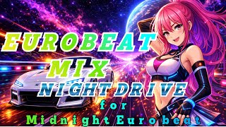 Download lagu EUROBEAT MIX ⚡ Night Drive Music | High Energy Eurobeat mp3 Download lagu EUROBEAT MIX ⚡ Night Drive Music | High Energy Eurobeat mp3