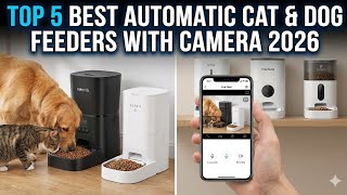 Top 5 best Automatic Cat & Dog Feeders with Camera 2026 | Sm