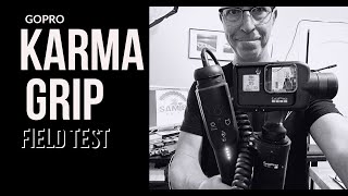 GoPro KARMA GRIP Field Test || Is This The BEST Action Camera Gimbal Available